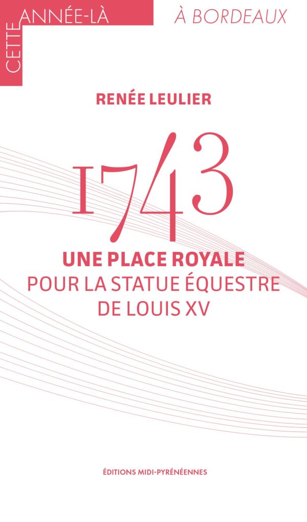 Couv1743-PlaceRoyale Bordeaux